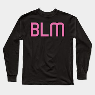 blm - black lives matter 3 Long Sleeve T-Shirt